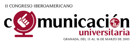 II CONGRESO IBEROAMERICANO DE COMUNICACIN UNIVERSITARIA - 13,14,15 y 16 de MARZO DE 2004